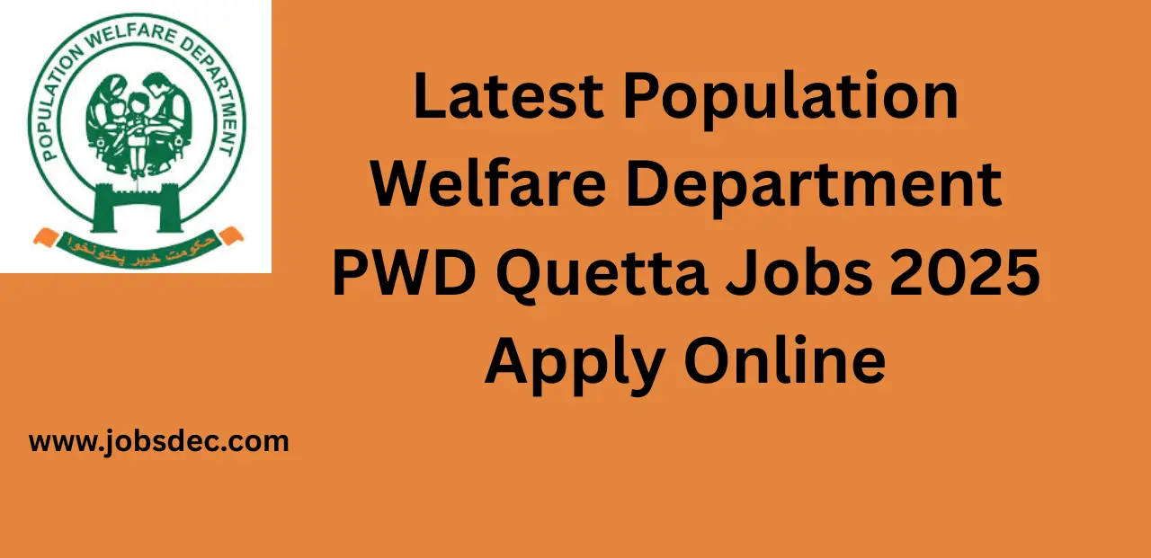 Latest Population Welfare Department PWD Quetta Jobs 2025 Apply Online