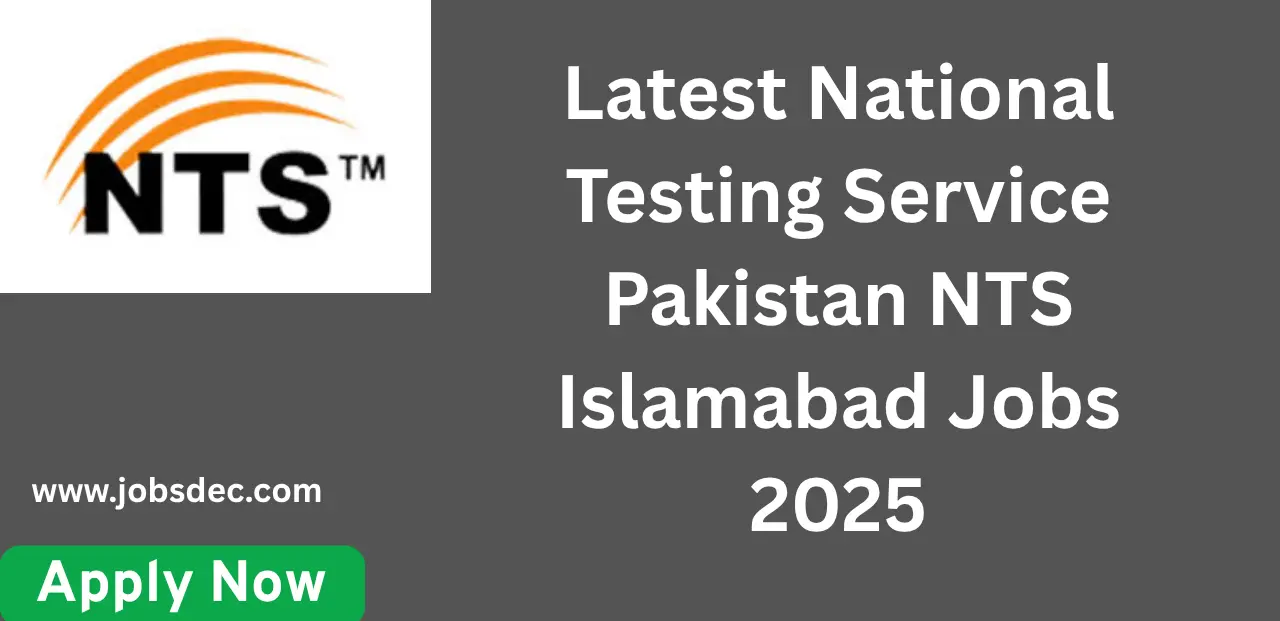 Latest National Testing Service Pakistan NTS Islamabad Jobs 2025